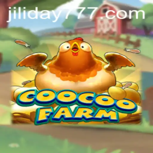Unveiling the Thrills of CooCooFarm: A Dive into Jiliday Celebrations