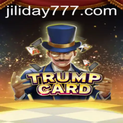 Discover the Engaging World of TrumpCard: The Rise of Jiliday